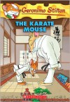 The Karate Mouse - Geronimo Stilton