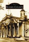 Sussex County, NJ (Images of America (Arcadia Publishing)) - Wayne T. McCabe