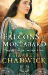 The Falcons of Montabard - Elizabeth Chadwick