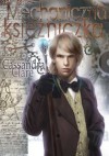 Mechaniczna księżniczka - Cassandra Clare