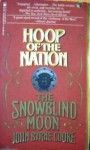 Hoop of the Nation (Snowblind Moon, Part 3) - John Byrne Cooke, John B. Cooks