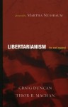 Libertarianism: For and Against - Tibor R. Machan, Craig Duncan, Martha C. Nussbaum