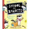 School for Bandits - Hannah Shaw