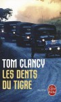 Les Dents Du Tigre - Tom Clancy