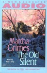 The Old Silent (Richard Jury Mysteries 10) (Pimsleur Language Method) - Martha Grimes