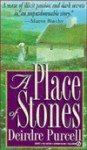 A Place of Stones - Deirdre Purcell