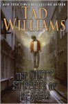 The Dirty Streets of Heaven - Tad Williams