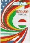 Hungarian with Ease [With Cassette Pack and Workbook] - Assimil