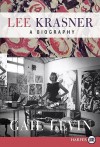 Lee Krasner LP: A Biography - Gail Levin