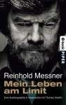 Mein Leben am Limit: Eine Autobiographie in Gesprächen mit Thomas Hüetlin (German Edition) - Reinhold Messner