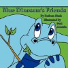 Blue Dinosaur's Friends - Barbara Stark