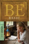 Be Basic (Genesis 1-11): Believing the Simple Truth of God's Word - Warren W. Wiersbe