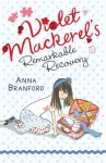 Violet Mackerel's Remarkable Recovery - Anna Branford