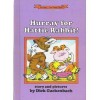 Hurray for Hattie Rabbit: Story and Pictures - Dick Gackenbach