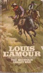 Mountain Valley War, The - Louis L'Amour