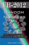 VB-2012 Random Numbers - introducing one of the best psuedorandom number generators (VB-2012 Programming by Example) - John Craig