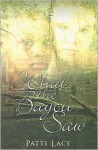 What the Bayou Saw - Patti Lacy