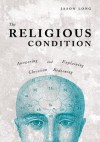 The Religious Condition - Jason Long