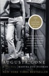 Augusta, Gone: A True Story - Martha Tod Dudman