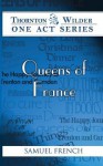 Queens of France - Thornton Wilder