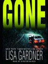 Gone (Quincy and Rainie #5) - Lisa Gardner, Anna Fields