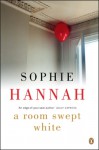 A Room Swept White - Sophie Hannah