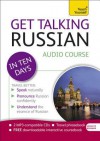 Get Talking Russian in Ten Days a Teach Yourself Audio Coursget Talking Russian in Ten Days a Teach Yourself Audio Course E - Rachel Farmer, Farmer