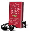 Seven Events That Made America America (Audio) - Larry Schweikart, Peter Berkrot