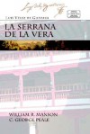 LA Serrana De LA Vera/the Mountain Girl of LA Vera (Ediciones Criticas) - Luis Vélez de Guevara, William R. Manson, C. George Peale