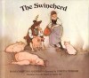 The Swineherd - Hans Christian Andersen, Lisbeth Zwerger, Anthea Bell