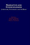 Narrative And Consciousness: Literature, Psychology, And The Brain - Dennis C. Mueller, Gary D Fireman