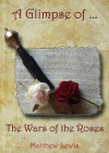 A Glimpse of The Wars of the Roses - Matthew Lewis