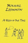 Russian Classics in Russian and English: A Hero of Our Time by Mikhail Lermontov (Dual-Language Book) - Mikhail Lermontov, Alexander Vassiliev