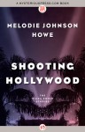 Shooting Hollywood: The Diana Poole Stories - Melodie Johnson Howe