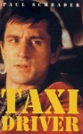 Taxi Driver - Paul Schrader