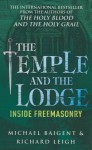 The Temple and the Lodge - Michael Baigent