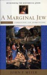 A Marginal Jew: Rethinking the Historical Jesus, Volume III: Companions and Competitors (The Anchor Yale Bible Reference Library) - John P. Meier