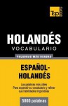 Vocabulario Espanol-Holandes - 5000 Palabras Mas Usadas - Andrey Taranov