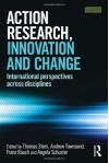 Action Research, Innovation and Change Across Disciplines:: International Perspectives Across Disciplines - Thomas Stern, Andrew Townsend, Franz Rauch, Angela Schuster