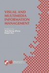 Visual and Multimedia Information Management: Ifip Tc2/Wg2.6 Sixth Working Conference on Visual Database Systems May 29 31, 2012 Brisbane, Australia - Xiaofang Zhou, Pearl Pu