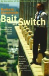 Bait and Switch: The Futile Pursuit of the American Dream - Barbara Ehrenreich