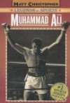 Muhammed Ali - Matt Christopher