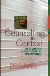 Counselling in Context: Developing a Theological Framework - Francis Bridger