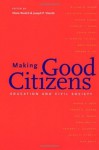 Making Good Citizens: Education and Civil Society - Diane Ravitch, Professor Joseph P. Viteritti