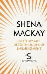 Death by Art Deco / The Index of Embarassment (Storycuts) - Shena Mackay