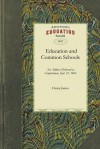 An Address upon Education and Common Schools - Henry James Sr.