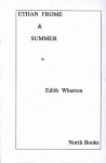 Ethan Frome & Summer - Edith Wharton
