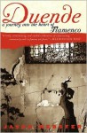 Duende: A Journey Into the Heart of Flamenco - Jason Webster