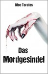 Das Mordgesindel (German Edition) - Moe Teratos