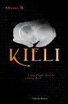 Kieli, Volume 4: Long Night Beside a Deep Pool - Yukako Kabei